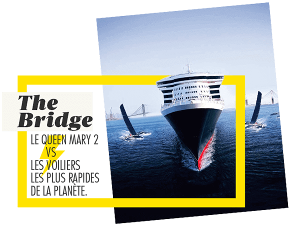The Bridge - Le Queen Mary 2 vs les voiliers les pluys rapides de la planète