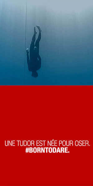 Une Tudor est née pour oser. #BornToDare